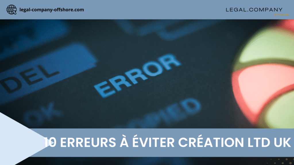 10 Erreurs à Éviter Création LTD UK
