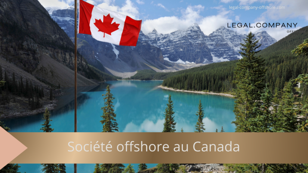 Société offshore au Canada : une opportunité méconnue pour optimiser sa fiscalité