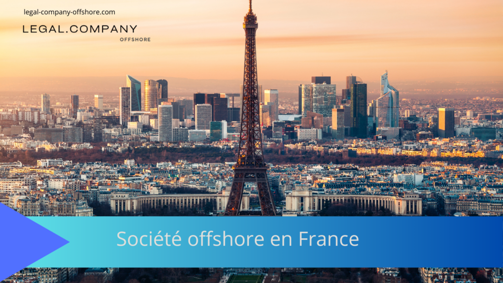 Créer une société offshore en France: guide légal et fiscal