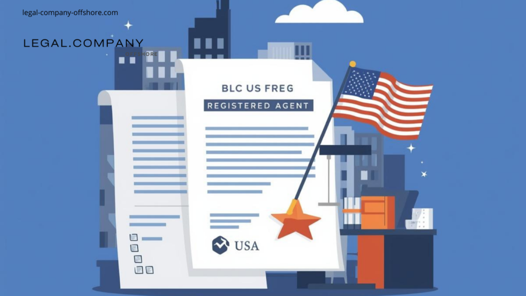 Agent enregistré USA : comment bien le choisir pour sa LLC