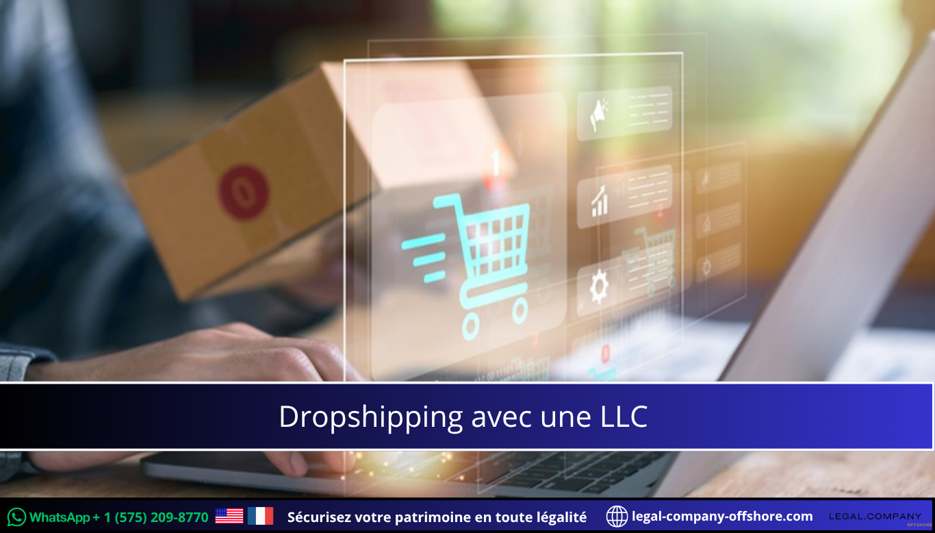 Dropshipping avec une LLC