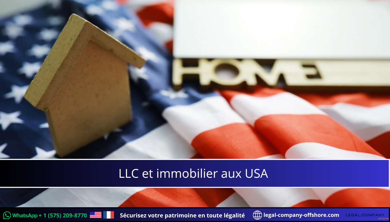 LLC et immobilier aux USA