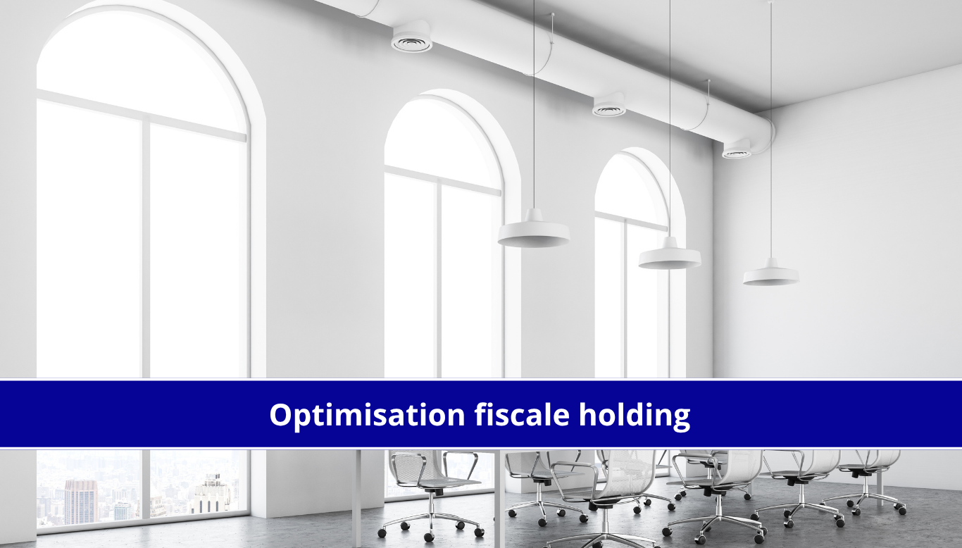 Optimisation fiscale holding : stratégies légales